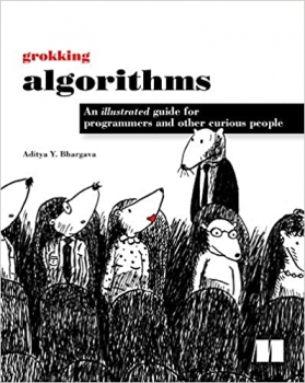 کتاب Grokking Algorithms: An Illustrated Guide for Programmers and Other Curious People