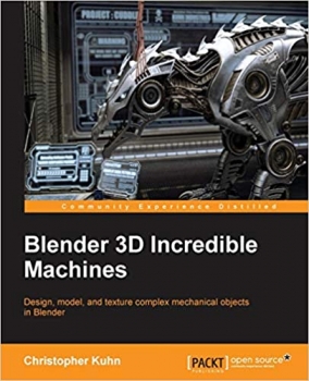کتاب Blender 3D Incredible Machines