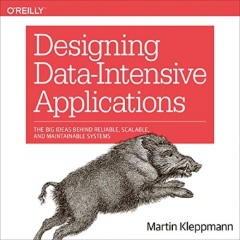 کتاب Designing Data-Intensive Applications: The Big Ideas Behind Reliable, Scalable, and Maintainable Systems