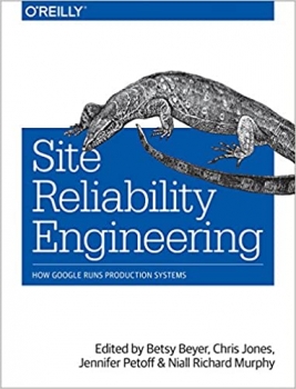 کتاب Site Reliability Engineering: How Google Runs Production Systems