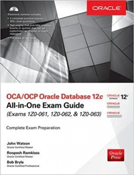 کتاب OCA/OCP Oracle Database 12c All-in-One Exam Guide (Exams 1Z0-061, 1Z0-062, & 1Z0-063)