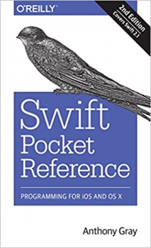 کتابSwift Pocket Reference: Programming for Ios and OS X: Covers Swift 2.1 2nd Edition