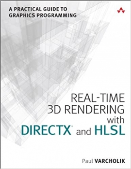کتاب Real-Time 3D Rendering with DirectX and HLSL: A Practical Guide to Graphics Programming (Game Design)