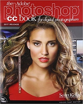 کتاب The Adobe Photoshop CC Book for Digital Photographers (2017 release) (Voices That Matter)
