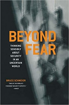 کتاب Beyond Fear: Thinking Sensibly About Security in an Uncertain World