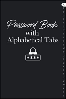 کتاب Password Book with Alphabetical Tabs: Personal Internet Website Log Book Organizer with Tabs A-Z, A Small Size Username Password Logbook Keeper To … Password Notebook With Alphabetical Tabs