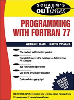 کتاب Schaum’s Outline of Programming With Fortran 77 (Schaum’s Outlines)