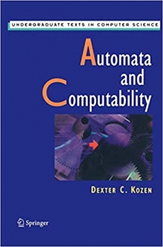 کتاب Automata and Computability (Undergraduate Texts in Computer Science)