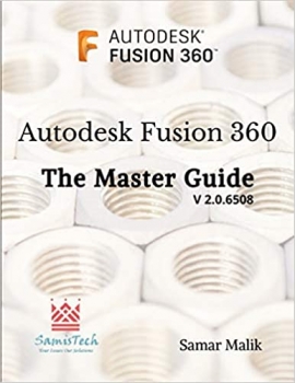 کتاب Autodesk Fusion 360 – The Master Guide