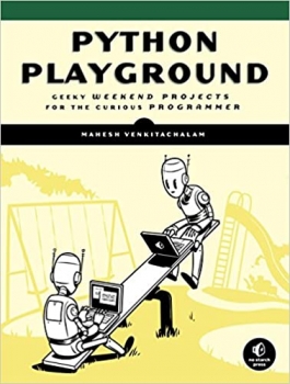 کتاب Python Playground: Geeky Projects for the Curious Programmer