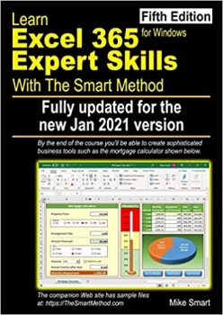 کتاب Learn Excel 365 Expert Skills with The Smart Method: Fifth Edition: updated for the Jan 2021 Semi-Annual version 2008