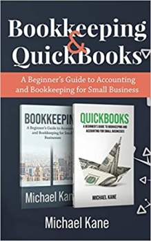 کتاب Bookkeeping and QuickBooks: A Beginner’s Guide to Accounting and Bookkeeping for Small Business