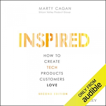 کتاب Inspired: How to Create Tech Products Customers Love, Second Edition