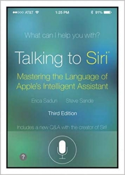 کتاب Talking to Siri: Mastering the Language of Apple’s Intelligent Assistant (3rd Edition)