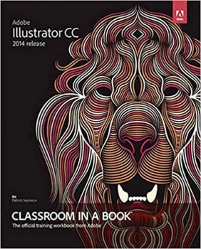 کتاب Adobe Illustrator CC Classroom in a Book: 2014