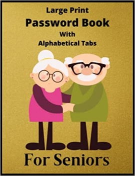 جلد سخت رنگی_کتاب Large Print Password Book With Alphabetical Tabs For Seniors: Password Log Book Journal to Track & Organize Your Internet Logins, Funny Password … Perfectly Tabbed In Alphabetical Order (A-Z)