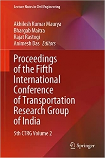 کتاب Proceedings of the Fifth International Conference of Transportation Research Group of India: 5th CTRG Volume 2 (Lecture Notes in Civil Engineering, 219)
