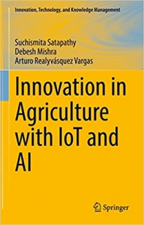 کتاب Innovation in Agriculture with IoT and AI (Innovation, Technology, and Knowledge Management)