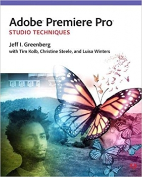 کتاب Adobe Premiere Pro Studio Techniques (Digital Video & Audio Editing Courses)