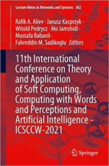 کتاب 11th International Conference on Theory and Application of Soft Computing, Computing with Words and Perceptions and Artificial Intelligence – ICSCCW-2021 (Lecture Notes in Networks and Systems, 362)