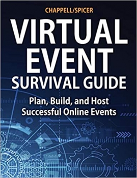 کتاب Virtual Event Survival Guide: Plan, Build, and Host Successful Online Events