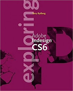 کتاب Exploring Adobe InDesign CS6 (Adobe CS6)