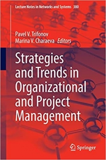 کتاب Strategies and Trends in Organizational and Project Management (Lecture Notes in Networks and Systems, 380)