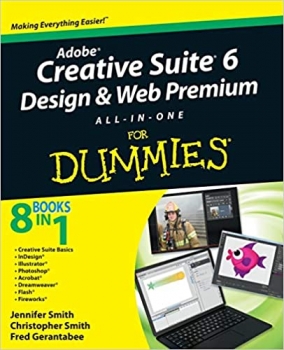 کتاب Adobe Creative Suite 6 Design and Web Premium All-in-One For Dummies