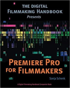 کتاب Premiere Pro for Filmmakers (The Digital Filmmaking Handbook Presents)