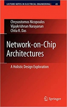کتاب Network-on-Chip Architectures: A Holistic Design Exploration (Lecture Notes in Electrical Engineering Book 45)