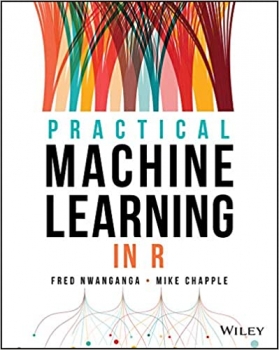 کتاب Practical Machine Learning in R 1st Edition