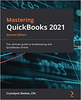 کتاب Mastering QuickBooks 2021: The ultimate guide to bookkeeping and QuickBooks Online, 2nd Edition