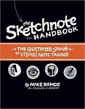 کتاب Sketchnote Handbook, The: the illustrated guide to visual note taking
