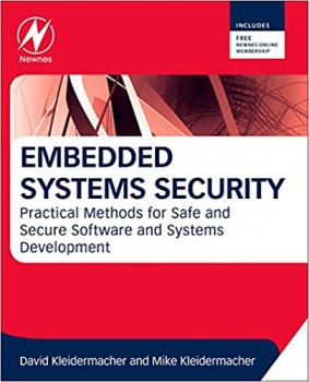کتاب Embedded Systems Security: Practical Methods for Safe and Secure Software and Systems Development