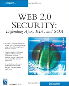 کتاب Web 2.0 Security – Defending AJAX, RIA, AND SOA