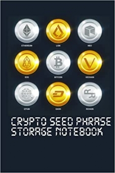 کتاب Crypto Seed Phrase Storage Notebook – Backup and keep your cryptocurrency wallet and coin safe, write your mnemonic key phrases in this journal – Volume 9