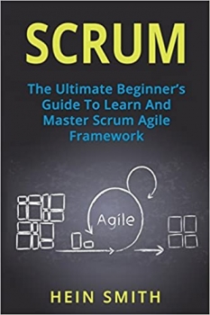 جلد معمولی سیاه و سفید_کتاب Scrum: The Ultimate Beginner’s Guide To Learn And Master Scrum Agile Framework