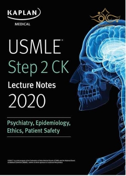 کتاب USMLE Step 2 CK Lecture Notes 2020: Psychiatry, Epidemiology, Ethics, Patient Safety