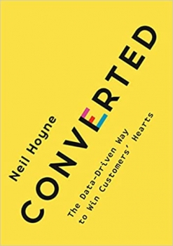 کتاب Converted: The Data-Driven Way to Win Customers’ Hearts