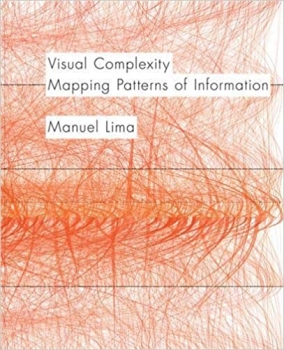 کتاب Visual Complexity: Mapping Patterns of Information (history of information and data visualization and guide to today’s innovative applications)