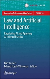 کتاب Law and Artificial Intelligence: Regulating AI and Applying AI in Legal Practice (Information Technology and Law Series, 35)