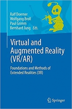 کتاب Virtual and Augmented Reality (VR/AR): Foundations and Methods of Extended Realities (XR)