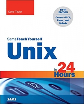 کتابUnix in 24 Hours, Sams Teach Yourself: Covers OS X, Linux, and Solaris 5th Edition