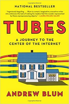 کتاب Tubes: A Journey to the Center of the Internet