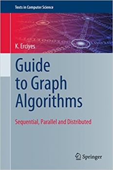 کتاب Guide to Graph Algorithms: Sequential, Parallel and Distributed (Texts in Computer Science)