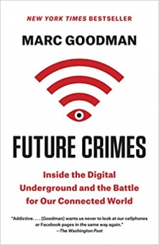 کتاب Future Crimes: Inside the Digital Underground and the Battle for Our Connected World