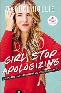 کتاب Girl, Stop Apologizing: A Shame-Free Plan for Embracing and Achieving Your Goals