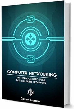 کتاب Computer Networking for Beginners: A Brief Introductory Guide in Computer Networking for Complete Beginners (Computer Networking Series Book 5)