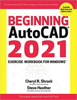 کتاب Beginning AutoCAD® 2021 Exercise Workbook