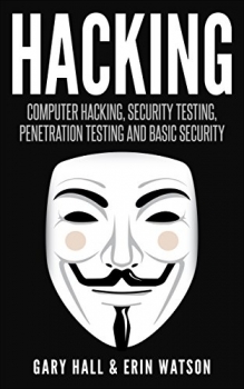 کتاب Hacking: Computer Hacking, Security Testing,Penetration Testing, and Basic Security!